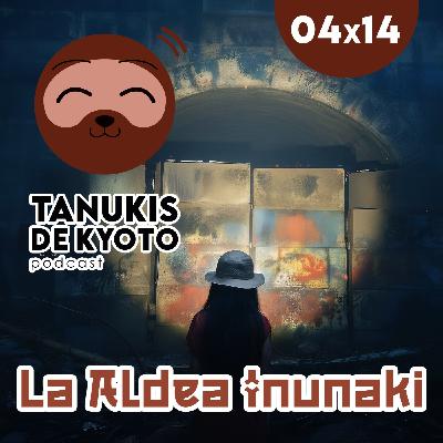 TDK 04x14 Un punto ciego en el mapa de Japón: La aldea de Inunaki