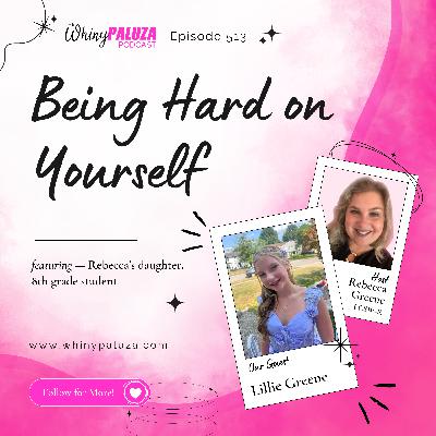 Being Hard on Yourself