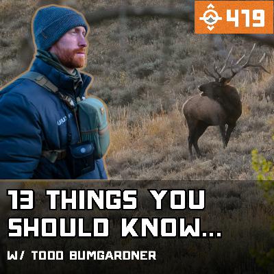 Ep. 419: 13 Things You Should Know Before Your First Western Hunt w/ Todd Bumgardner // Human Predator Pack Mule Ep. 419: 13 Things You Should Know Before Your First Western Hunt w/ Todd Bumgardner // Human Predator Pack Mule