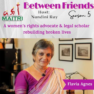 S5_Ep4: Rebuilding Broken Lives, with Flavia Agnes