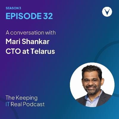 S3E32 - Mari Shankar, CTO of Telarus S3E32 - Mari Shankar, CTO of Telarus