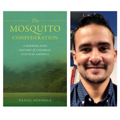 Daniel Mendiola nos habla de su libro The Mosquito Confederation