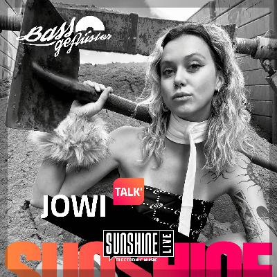 Bassgeflüster mit JOWI powered by SUNSHINE LIVE