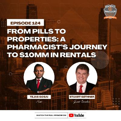 Episode 124: From Pills to Properties: A Pharmacists Journey to $10MM in Rentals