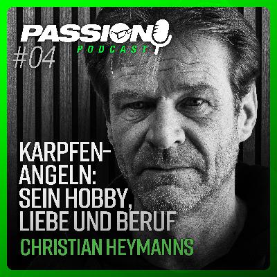KARPFENANGELN - Ein Hobby, Liebe und Beruf mit Christian Heymanns