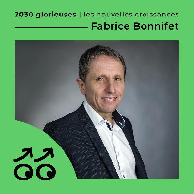 Extrait - La bascule vers les 2030 Glorieuses par Fabrice Bonnifet