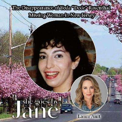 123: The Disappearance of Yeda “Dede” Rosenthal | Missing Woman in New Jersey 123: The Disappearance of Yeda “Dede” Rosenthal | Missing Woman in New Jersey