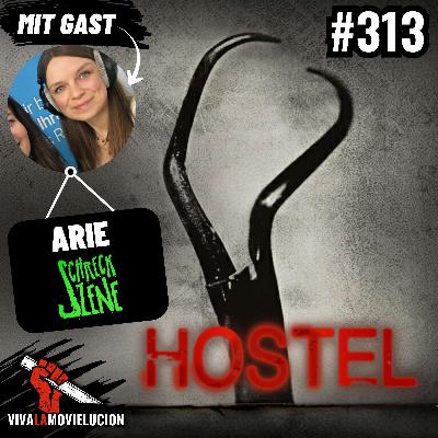#313 - Hostel (mit Arie von Schreckszene Podcast) #313 - Hostel (mit Arie von Schreckszene Podcast)