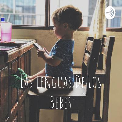 Las lenguas de los bebes