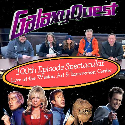 Galaxy Quest (1999) / 100th Episode Spectacular / Farewell from the Bunker