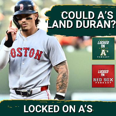 COULD A'S LAND DURAN?: Why the A’s and Red Sox Should Pick Up the Phone COULD A'S LAND DURAN?: Why the A’s and Red Sox Should Pick Up the Phone