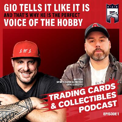 Real Talk with Gio (Mike Gioseffi) - the Voice of the Hobby on Sports Card Nonsense