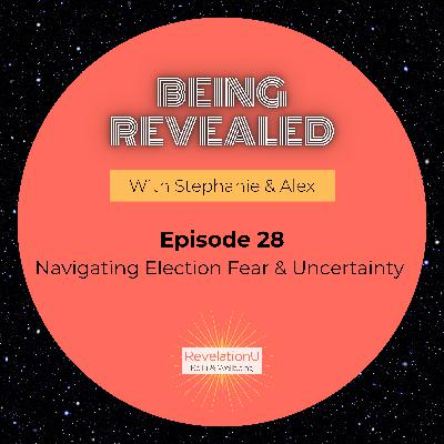 Navigating Election Fear & Uncertainty
