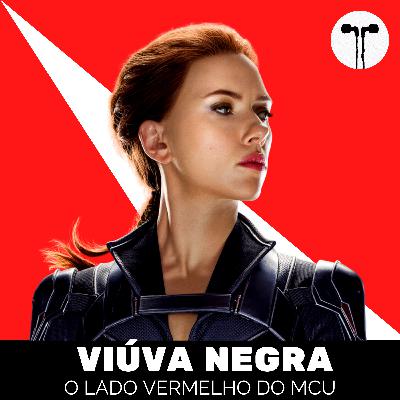 Viúva Negra: O Lado Vermelho do MCU