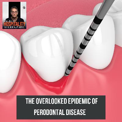 59: Gum Disease Affects 50% of Americans Yet Only 3% Get Treatment- Here's Why