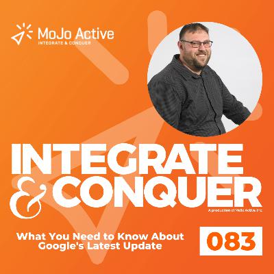 83. What You Need to Know About Google's Latest Update