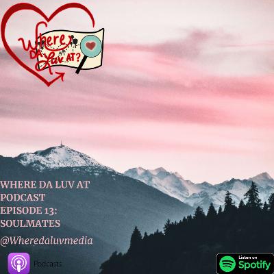 Episode 13: Soulmates