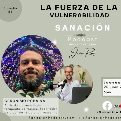 135- La Fuerza de la Vulnerabilidad - entrevista con Gerónimo Robaina