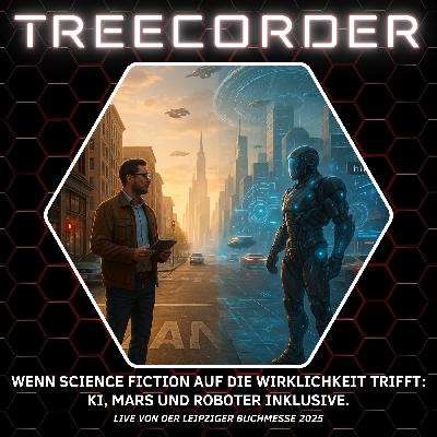 Episode 046 - Wenn Science Fiction auf die Wirklichkeit trifft: KI, Mars und Roboter inklusive.