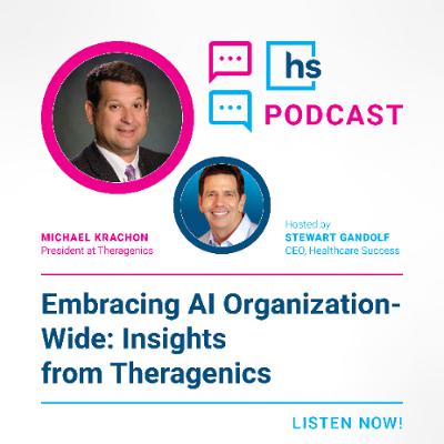 Embracing AI Organization-Wide: Insights from Theragenics