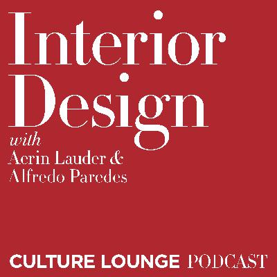 Interior Design with Aerin Lauder and Alfredo Paredes Interior Design with Aerin Lauder and Alfredo Paredes
