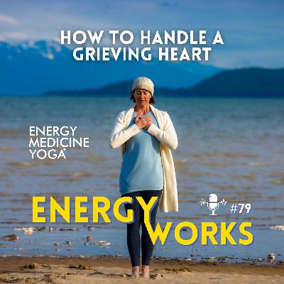 How to Handle a Grieving Heart