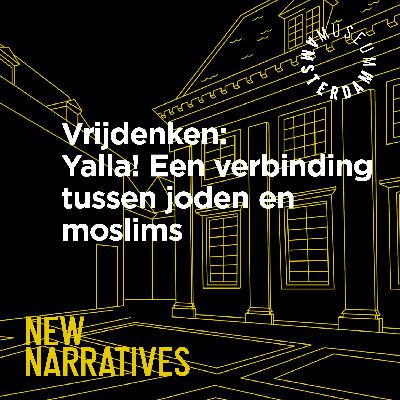 New Narratives | Vrijdenken: Yalla!
