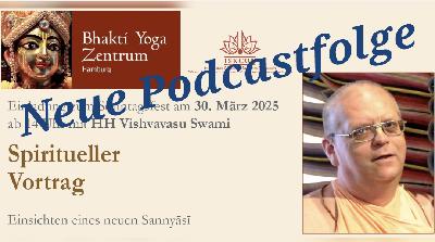 Spiritueller Vortrag - Einsichten eines Sannyasi - HH Vishvavasu Swami
