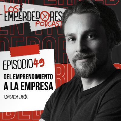 Del emprendimiento a la empresa