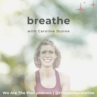 Breathe: 3 Part Breathing