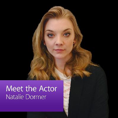 Natalie Dormer: Meet the Actor