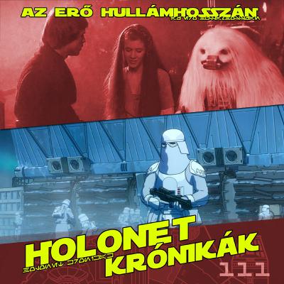 HoloNet Krónikák #111 - Star Wars: Látomások 3. évad
