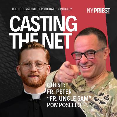 Be All You Can Be! | Fr. Peter "Fr. Uncle Sam" Pomposello
