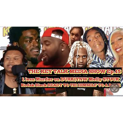 S2.E15| Informant SNITCHES on Lil Durk Allege HIT, Kodak Black WANNA BE HUNG by ROPE, YNW MELLY, Mo3