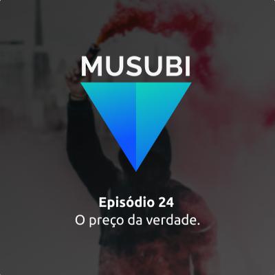 Episódio 24 - Qual o Preço da Verdade? Episódio 24 - Qual o Preço da Verdade?
