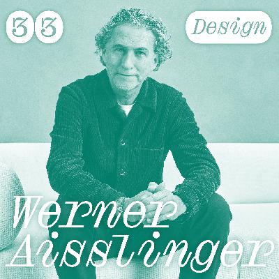 Chapter Talks – Design E33 | Werner Aisslinger (Designer) Chapter Talks – Design E33 | Werner Aisslinger (Designer)