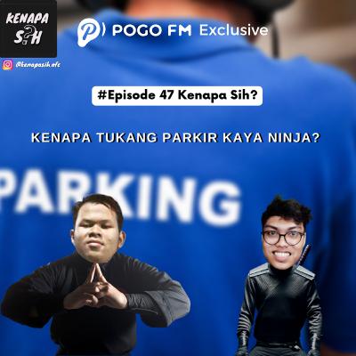 Kenapa Sih? - Tukang parkir kaya ninja