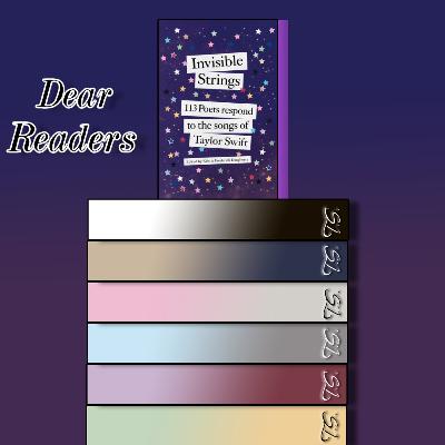 Dear Readers: Invisible Strings -113 poets respond to the songs of Taylor Swift