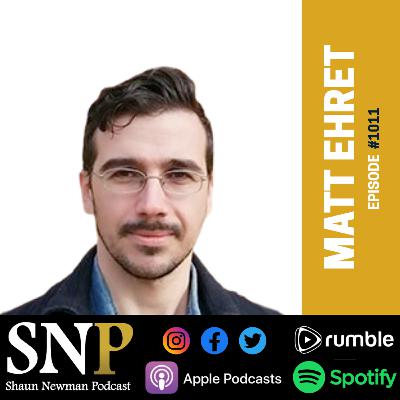 #1011 - Matt Ehret