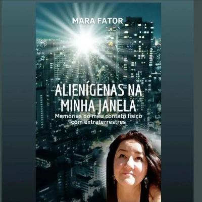 🛸🐙Caso verídico que originou o livro Alienígenas na minha janela/Mara Fator 🛸🐙Caso verídico que originou o livro Alienígenas na minha janela/Mara Fator