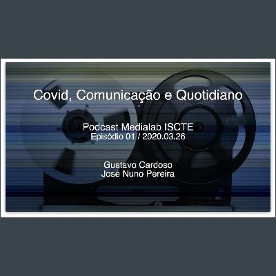 Covid, Comunicação e Quotidiano Covid, Comunicação e Quotidiano
