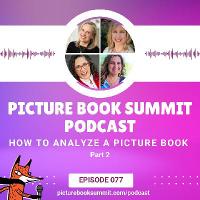 077 - How to Analyze a Picture Book: Part 2 077 - How to Analyze a Picture Book: Part 2