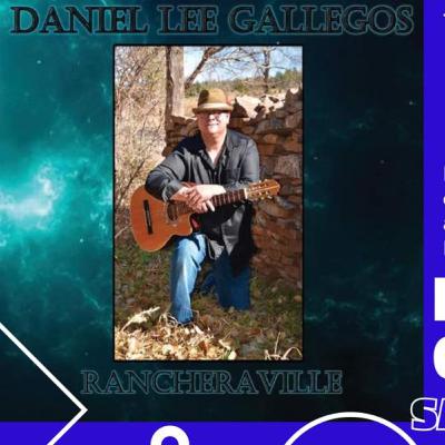 New Music & Interview from New Mexico Musician Daniel Lee Gallegos