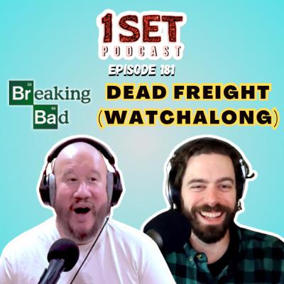 Dead Freight (Watchalong) | 1 Set - Episode 181