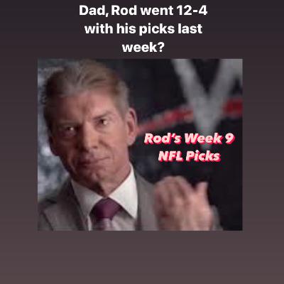 Rod's Week 9 NFL Picks 2023 Rod's Week 9 NFL Picks 2023