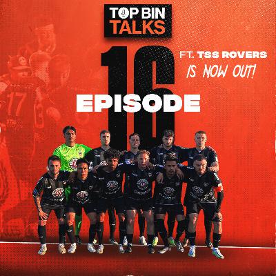 Episode 16 - feat. TSS Rovers Episode 16 - feat. TSS Rovers