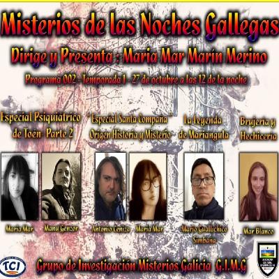 Misterios de las noches gallegas t1,ep2: especial psiquiatrico de toen ii y santa compaÑa