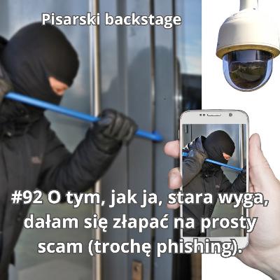 #92 O tym, jak ja, stara wyga, dałam się złapać na prosty scam (trochę phishing)