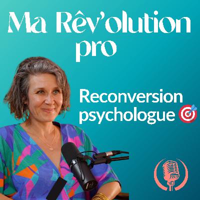 Reconversion psychologue : ce qu'il faut savoir AVANT de changer de métier !