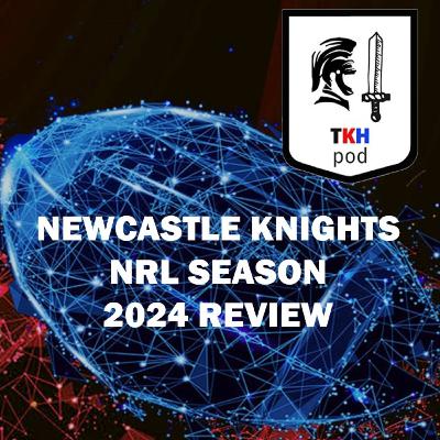 Newcastle Knights NRL 2024 Season Review